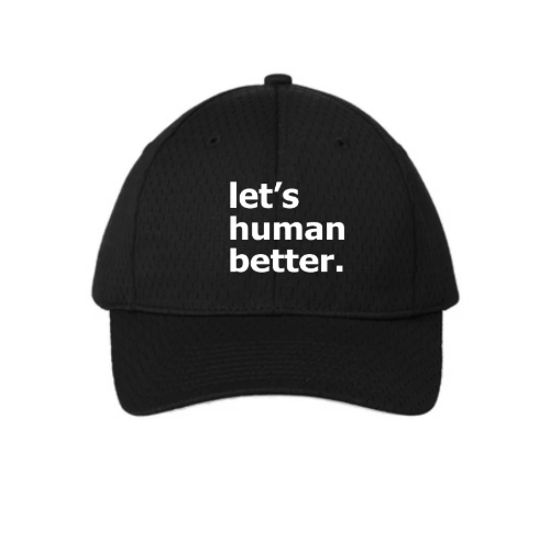 Let’s Human Better Black Baseball Cap